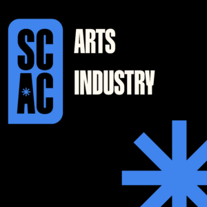 Graphic with SCAC acronym logo and text that reads "Arts Industry."