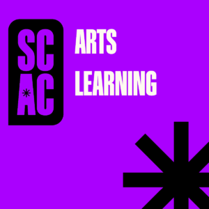 Graphic with SCAC acronym logo and text that reads "Arts Learning."