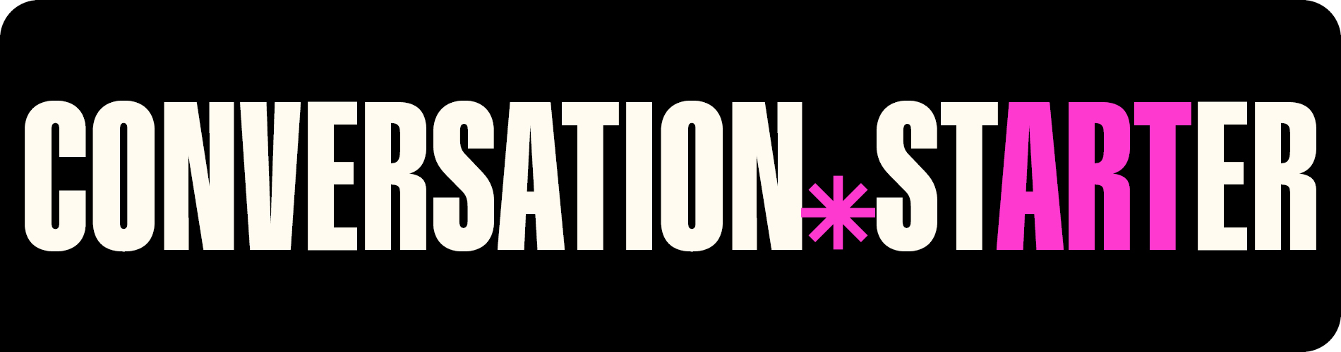 Graphic that reads Conversation Starter on a black background.